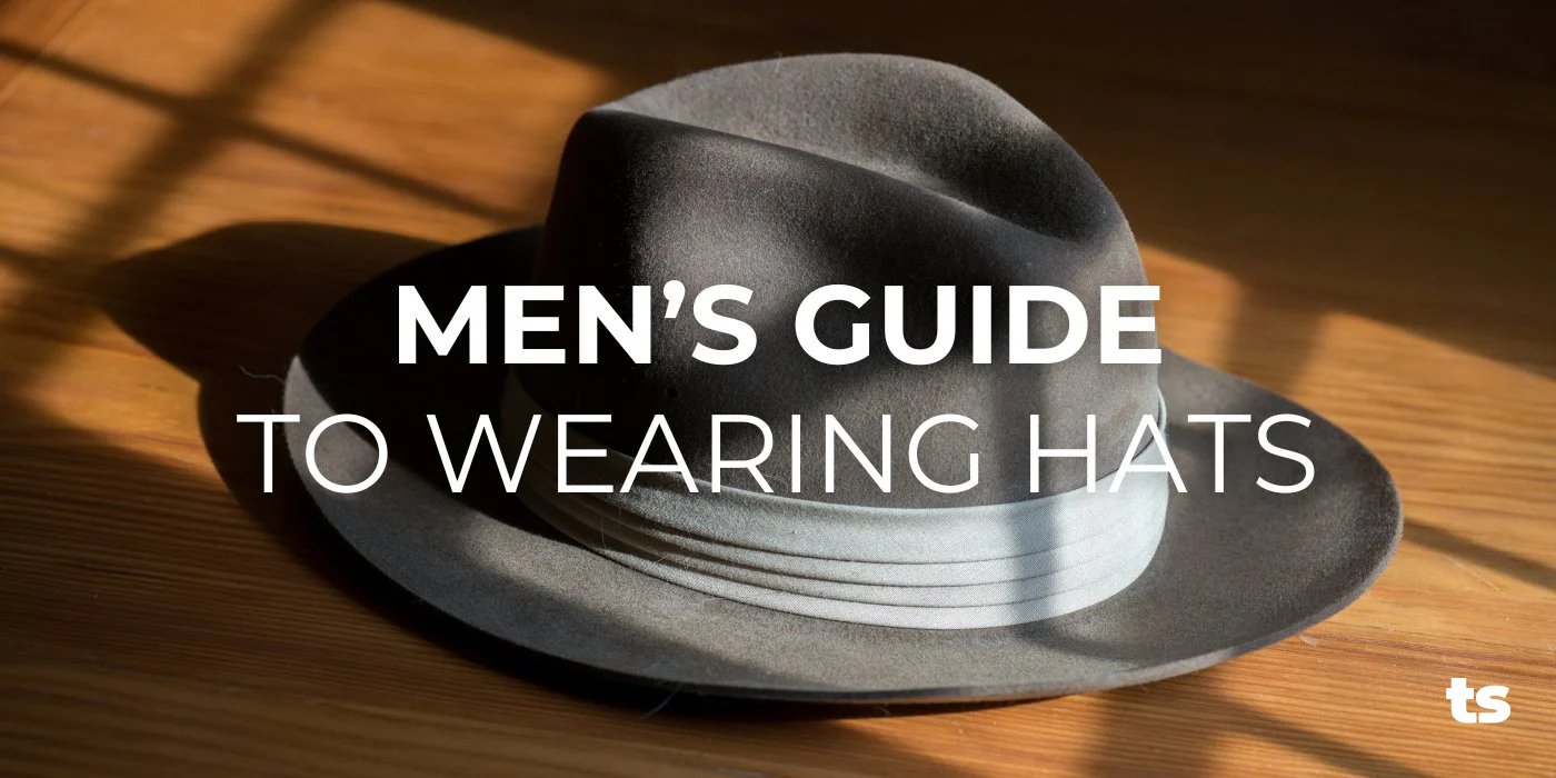 Men’s Guide to Wearing Hats - TeeShoppen Group™